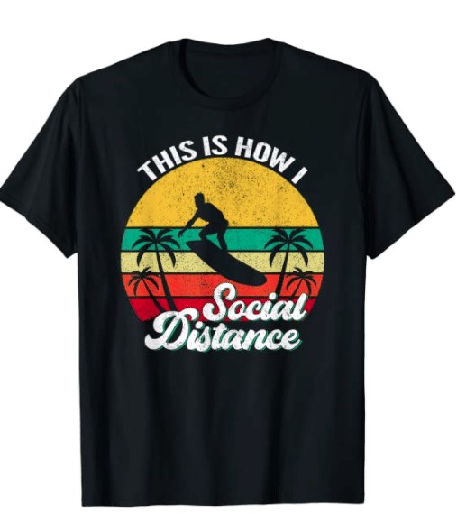 This is How I Social Distance T-Shirt
